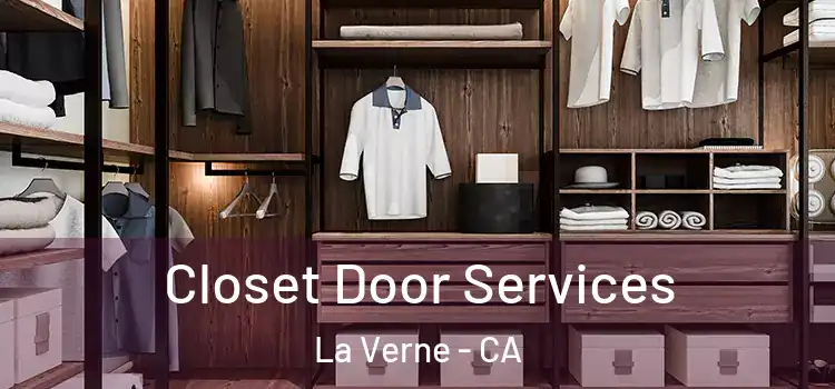 Closet Door Services La Verne - CA