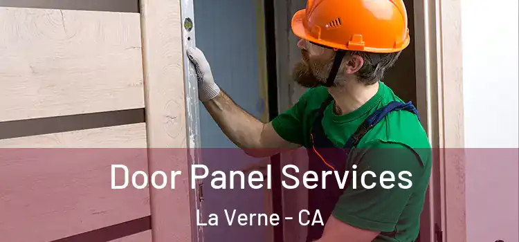 Door Panel Services La Verne - CA