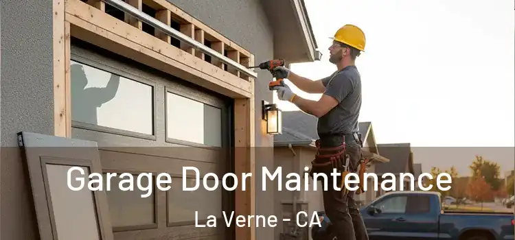Garage Door Maintenance La Verne - CA