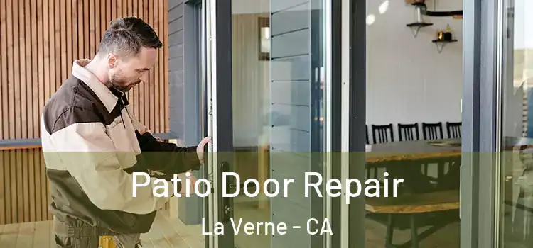 Patio Door Repair La Verne - CA