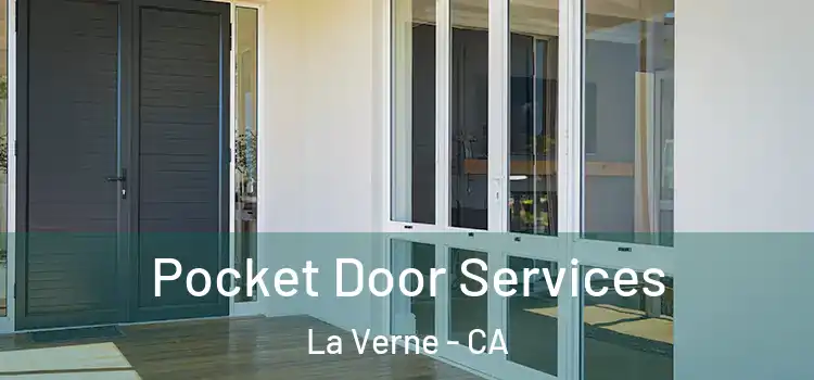 Pocket Door Services La Verne - CA