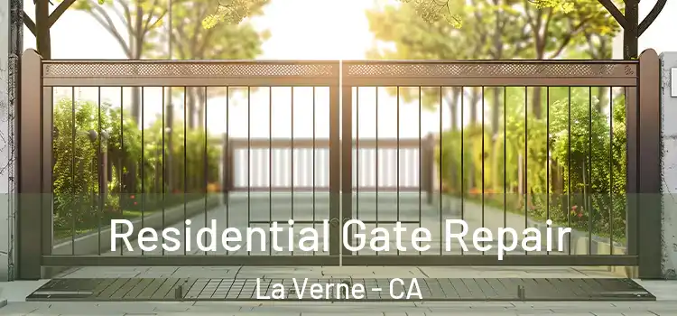 Residential Gate Repair La Verne - CA