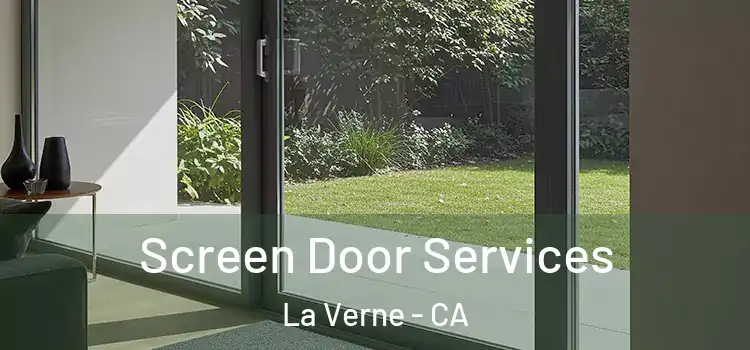 Screen Door Services La Verne - CA