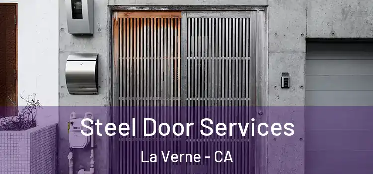 Steel Door Services La Verne - CA